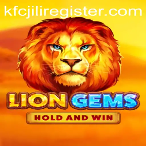 Discovering LionGems: A Captivating Adventure with KFCJILI